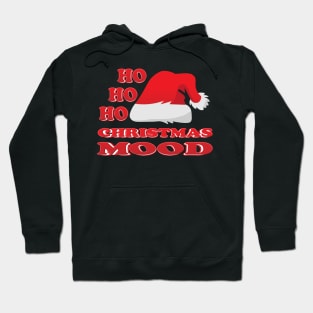 CHRISTMAS MOOD HO HO HO Hoodie